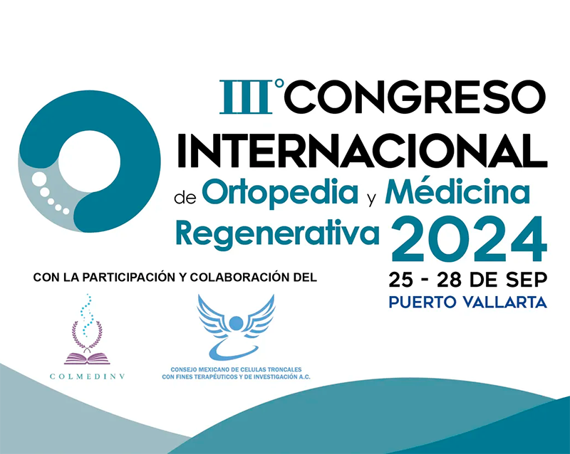 III Congreso Internacional de Ortopedia y Medicina Regenerativa 2024 ...